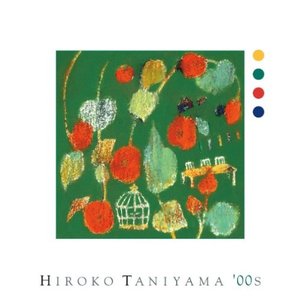 HIROKO TANIYAMA '00s