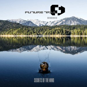 Secrets Of The Mind (Remixed)