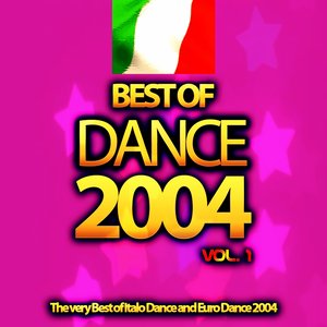 Best of Dance 2004, Vol. 1 (The Very Best of Italo Dance and Euro Dance 2004)