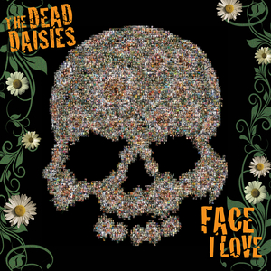 The Dead Daisies - Face I Love - Zortam Music