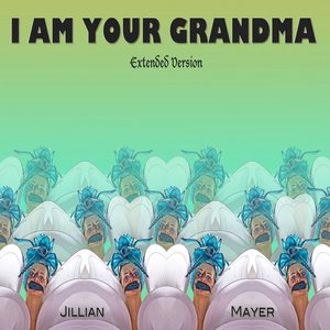 I Am Your Grandma