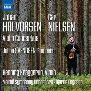 Halvorsen, Nielsen & Svendsen: Music for Violin & Orchestra