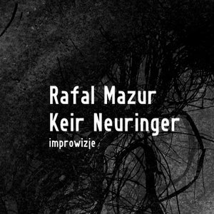 Avatar de Rafal Mazur & Keir Neuringer