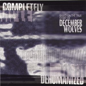 “Completeley Dehumanized”的封面