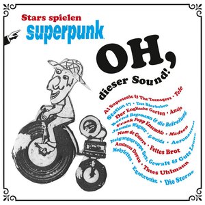Oh, dieser Sound-Stars spielen Superpunk