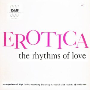 Erotica: The Rhythms of Love