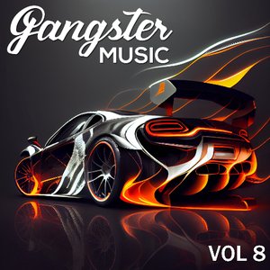 Image for 'GANGSTER MUSIC, Vol. 8'