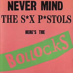 Image for 'Never Mind The S*x P*stols- Here's the Bullocks'