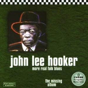 More Real Folk Blues: The Missing Album