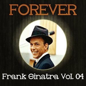 Forever Frank Sinatra Vol. 04
