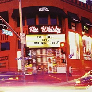 Vince Neil Live At The Whisky - One Night Only