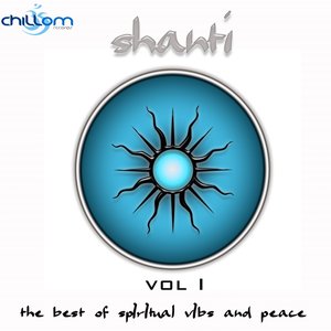 Shanti Vol. 1 (The Best Of Spiritual Vibs and Peace)