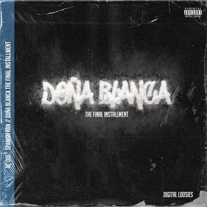 Doña Blanca The Final Installment