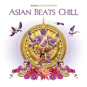 Casa Paradiso Presents Asian Beats Chill