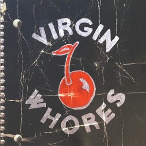 Virgin Whores