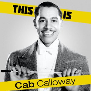 This is Cab Calloway