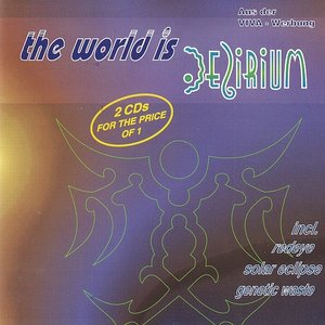 The world is delirium