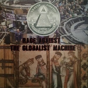 Rage Against The Globalist Machine