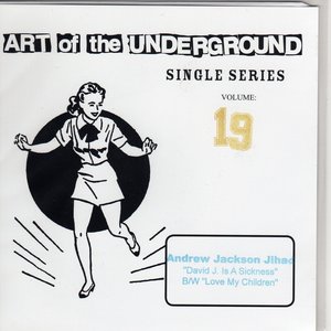 Art Of The Underground Single Series Volume 19