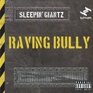 Raving Bully