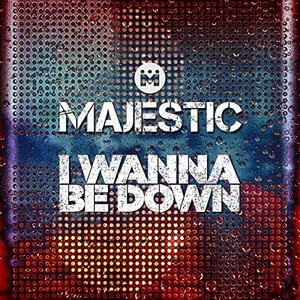 I Wanna Be Down - Single