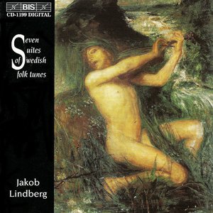 Lindberg: Seven Suites of Swedish Folk Tunes