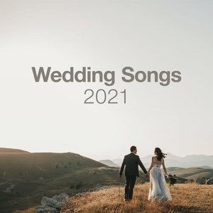 Wedding Songs 2021