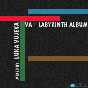 Labyrinth Album (Mixed By Luka Vujeva)