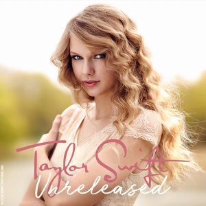 Taylor Swift: Unreleased