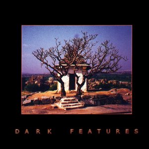 Dark Features