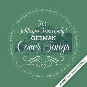 For Schlager Fans Only! German Cover Songs