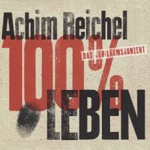 100% Leben - Das Jubiläumskonzert