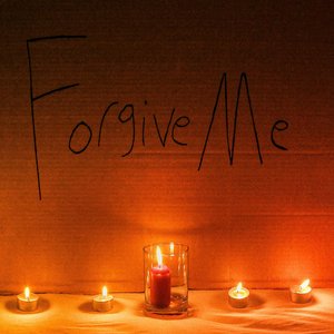 Forgive Me