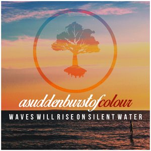 Waves Will Rise On Silent Waters