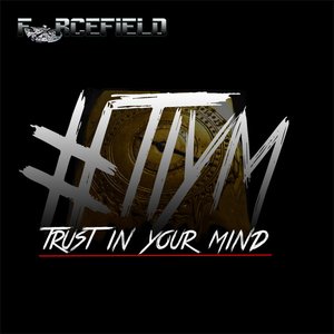 Trust in Your Mind (Tiym) - Single