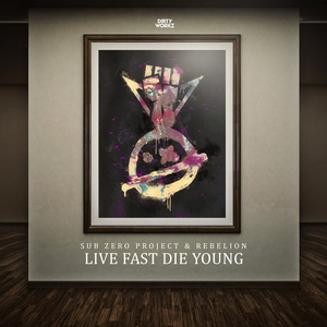 Sub Zero Project - Live Fast Die Young - Zortam Music