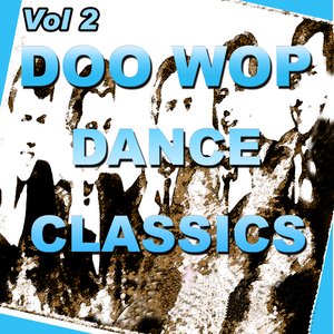 Doo Wop Dance Classics Vol 2