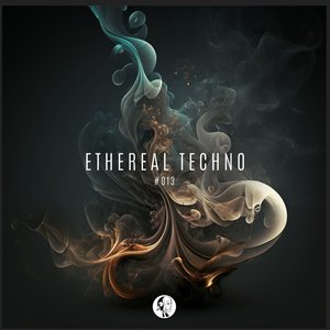 Ethereal Techno #013