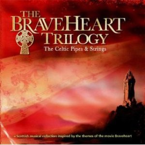 The Braveheart Trilogy