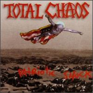 Total Chaos - Patriotic Shock - Zortam Music