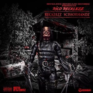 Recklezz Scissorhandz