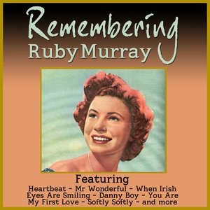 Remembering Ruby Murray