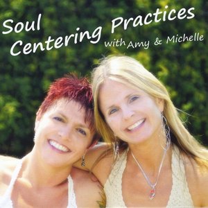 Soul Centering Practices