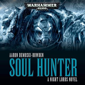 Night Lords 01: Soul Hunter