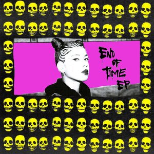 End of Time - EP