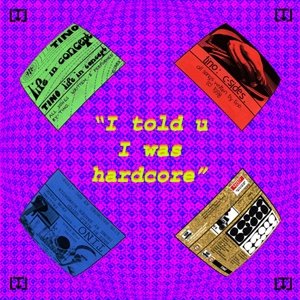 'I told u I was hardcore'の画像