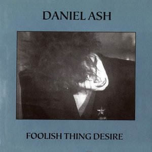 Foolish Thing Desire (Bonus Track Version)
