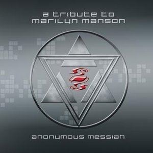 Anonymous Messiah: A Tribute to Marilyn Manson