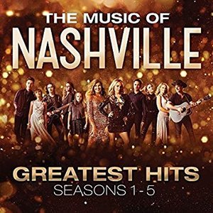 The Music of Nashville: Greatest Hits Seasons 1-5