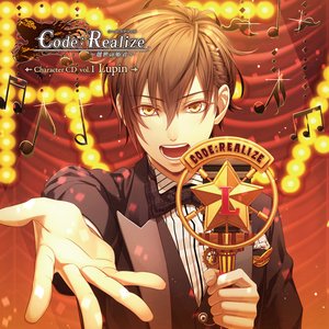 Code:Realize ~創世の姫君~ Character CD vol.1 アルセーヌ・ルパン - Single